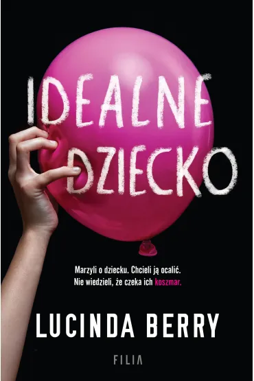 Idealne dziecko - Lucinda Berry