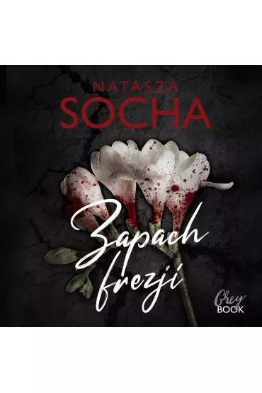 Audiobook Zapach frezji mp3 - Natasza Socha