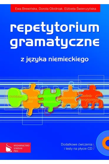 Repetytorium gramatyczne z j�zyka niemieckiego + CD - Dorota Obidniak, El�bieta �wierczy�ska, Ewa Brewi�ska