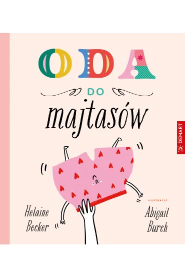 Oda do majtas�w. Wiersze dla dzieci - Helaine Becker
