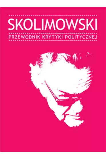 Skolimowski. Przewodnik Krytyki Politycznej (pocket)
