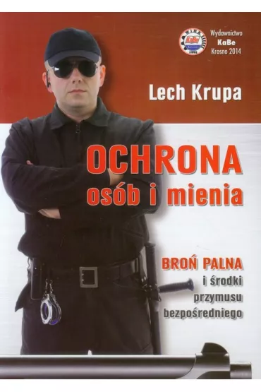 Ochrona os�b i mienia - Lech Krupa