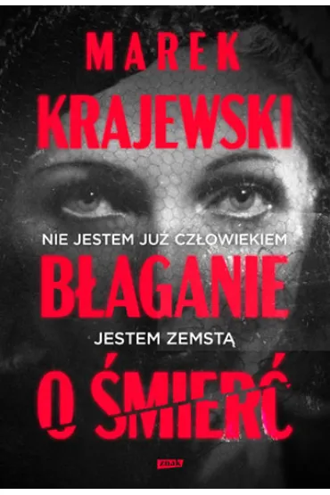 B�aganie o �mier� - Marek Krajewski