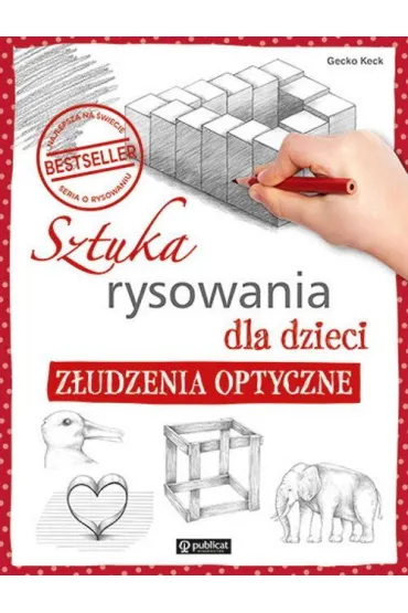 Sztuka rysowania dla dzieci. Z�udzenia optyczne - Gecko Keck