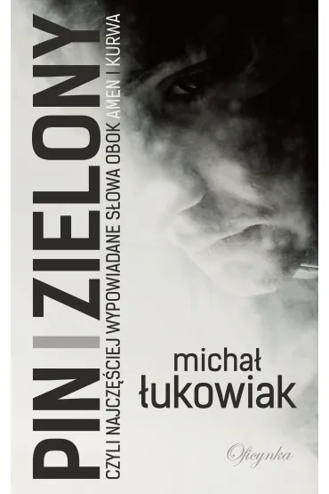 PIN I ZIELONY-OFICYNKA - Micha� �ukowiak