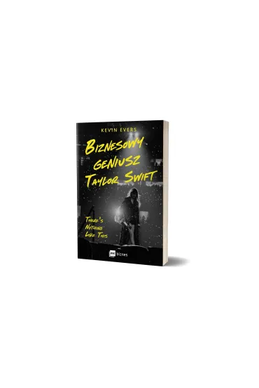 Biznesowy geniusz Taylor Swift - Kevin  Evers