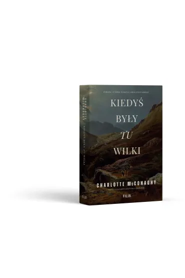 Kiedy� by�y tu wilki - Charlotte  McConaghy