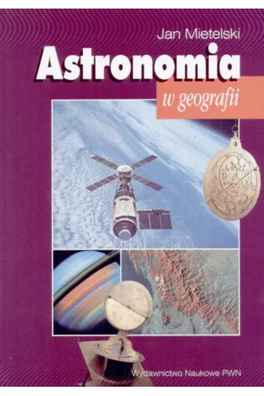 Astronomia w geografii - Jan Mietelski