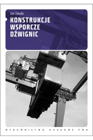 Konstrukcje wsporcze d�wignic - Jan �muda
