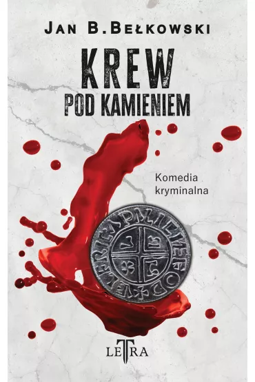 Krew pod kamieniem - Jan B. Be�kowski