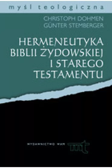 Hermeneutyka Biblii �ydowskiej i Starego Testamentu