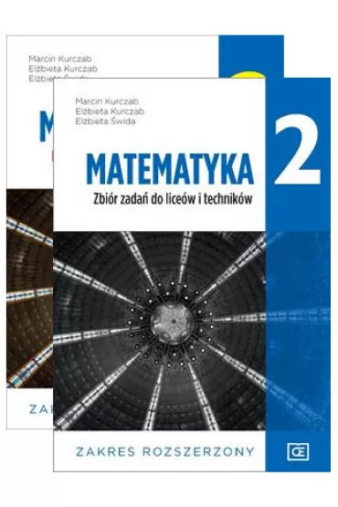 Pakiet: Matematyka 2. Podr�cznik i zbi�r zada� dla liceum i technikum. Zakres rozszerzony - El�bieta Kurczab, El�bieta �wida, Marcin Kurczab