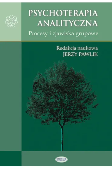 Psychoterapia analityczna. Procesy i zjawiska