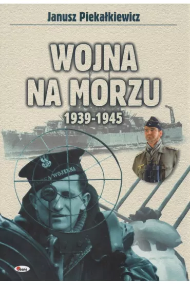 Wojna na morzu 1939-1945 - Pieka�kiewicz Janusz - Janusz Pieka�kiewicz