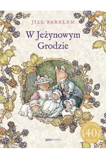 W Je�ynowym Grodzie - Jill Barklem