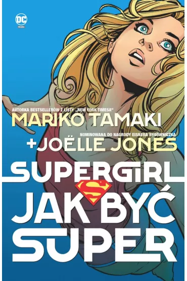 DC Powie�� graficzna 13+ Supergirl. Jak by� super - Mariko Tamaki