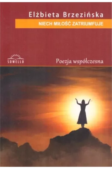 Niech mi�o�� zatriumfuje - El�bieta Brzezi�ska