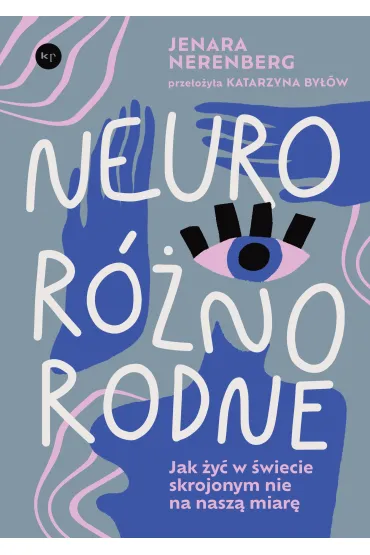Neuror�norodne. Jak �y� w �wiecie skrojonym nie na nasz� miar� - Jenara Nerenberg