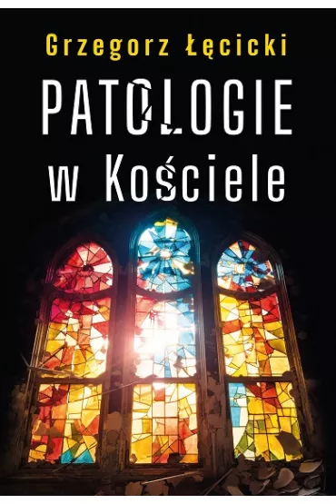 Patologie w Kosciele - Grzegorz ��cicki