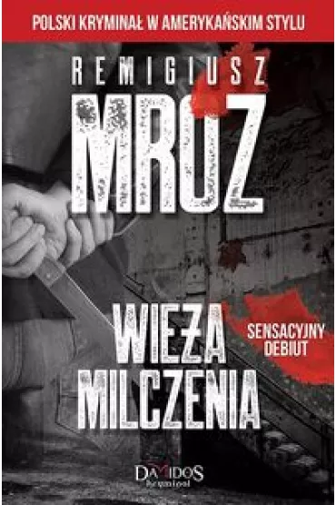 Wie�a milczenia - Remigiusz Mr�z
