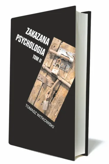 Nauka kultu cargo i jej owoce. Zakazana psychologia. Tom II - Tomasz Witkowski