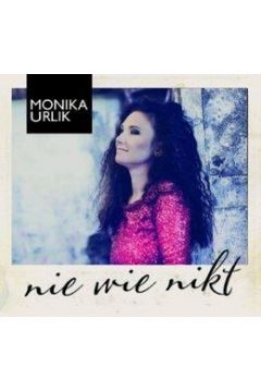 Monika Urlik - Nie wie nikt CD