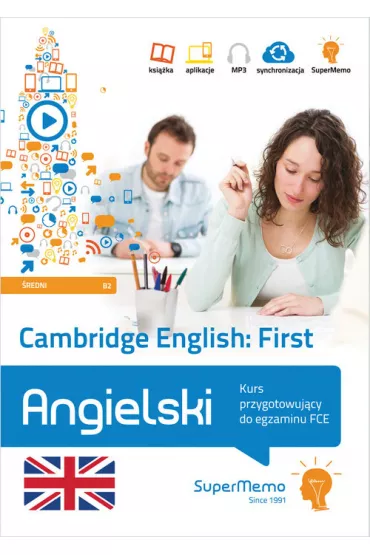 Cambridge English. First. Kurs przygotowuj�cy do egzaminu CEF (poziom �redni B2) - Pawe� Topol