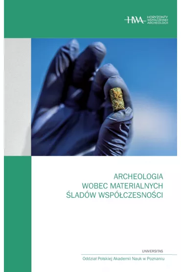 eBook Archeologia wobec materialnych ladw wspczesnoci mobi epub - Arkadiusz Marciniak, Micha Pawleta, Dawid Kobiaka