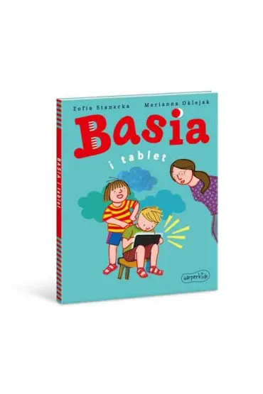 Basia i tablet - Marianna Oklejak, Zofia Stanecka