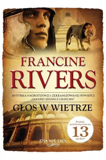 G�os w wietrze Znami� lwa Tom 1 - Francine Rivers