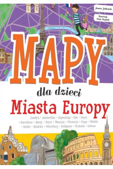 Mapy dla dzieci. Miasta Europy - Patrycja Zarawska