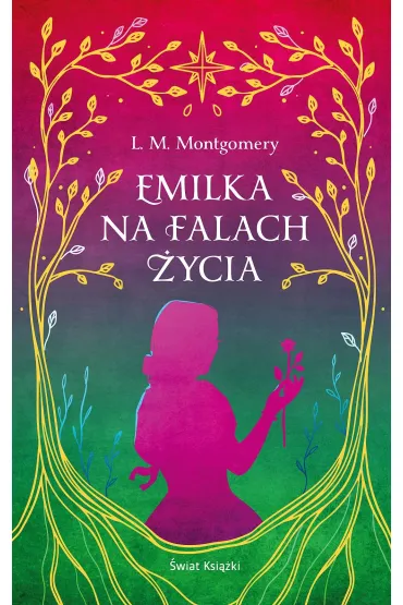 Emilka na falach �ycia (ekskluzywna edycja) - Lucy Maud Montgomery