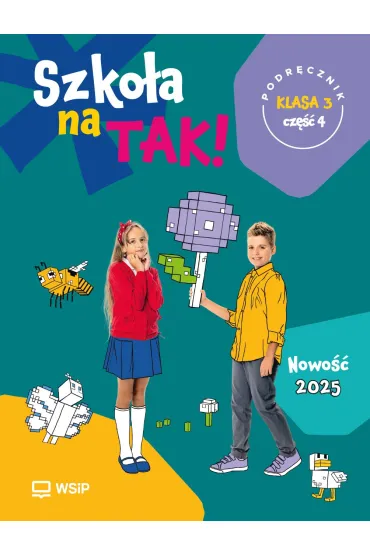 Szko�a na TAK! Podr�cznik. Edukacja wczesnoszkolna. Klasa 3. Cz�� 4 - Beata Lewandowska, Danuta Kr�cisz, Katarzyna Nowacka, Malina Sarnowska, Ma�gorzata Szcz�sna, Bo�ena  Drzycimska
