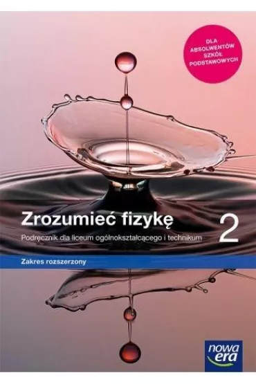 Zrozumie fizyk 2. Podrcznik dla liceum oglnoksztaccego i technikum. Zakres rozszerzony. Szkoy ponadpodstawowe - Krzysztof Byczuk, Marcin Braun, Elbieta Wjtowicz, Agnieszka  Byczuk