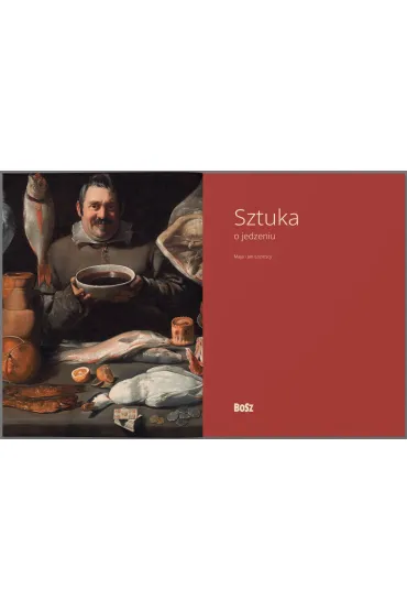 Sztuka o jedzeniu - Urszula Kozakowska-Zaucha