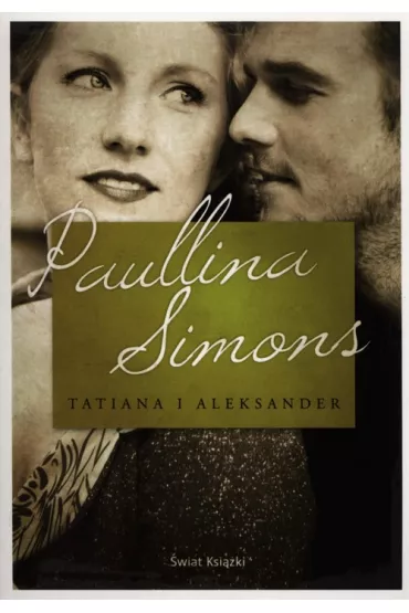 Tatiana i Aleksander - Paullina Simons