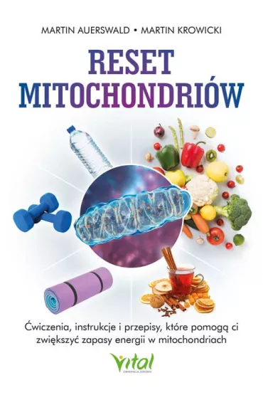 Reset mitochondri�w - Martin Auerswald, Martin Krowicki