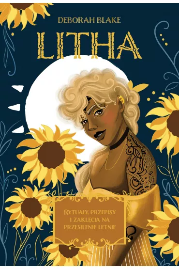 eBook Litha. Rytuay, przepisy i zaklcia na przesilenie letnie mobi epub - Deborah Blake