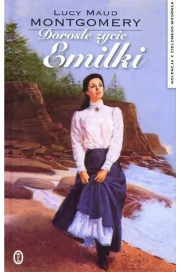 Doros�e �ycie emilki - Lucy Maud Montgomery