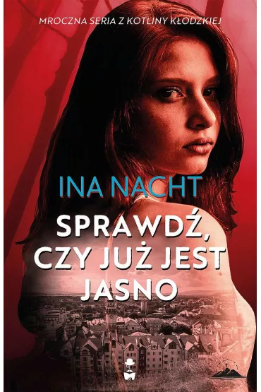 Sprawd�, czy ju� jest jasno - Ina  Nacht