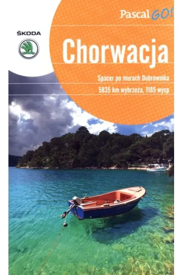 Chorwacja. Pascal GO! - Katarzyna Firlej-Adamczak, S�awomir Adamczak