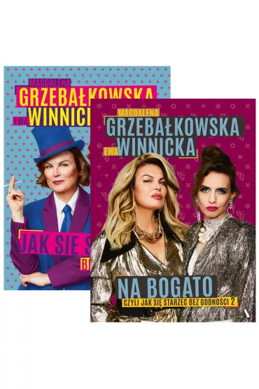 Pakiet: Jak si� starze� bez godno�ci, Na bogato. Jak si� starze� bez godno�ci 2 - Ewa Winnicka, Magdalena Grzeba�kowska