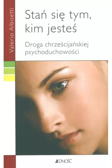 Sta� si� tym kim jeste� - Albisetti Valerio