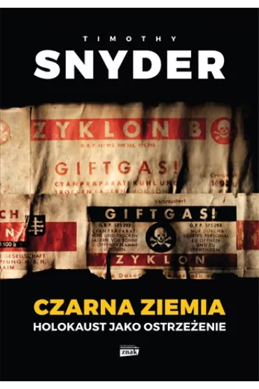 Czarna ziemia. Holokaust jako ostrzeenie - Timothy Snyder