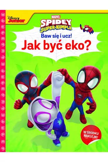 Baw si� i ucz! Jak by� eko? Marvel Spidey i super-kumple - Ilona  Siwak