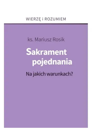 Sakrament pojednania - Mariusz Ks Rosik