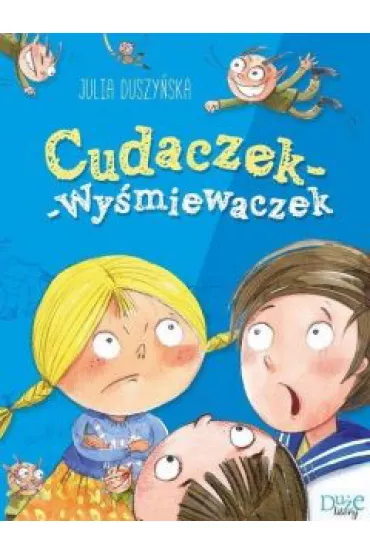 Cudaczek-Wy�miewaczek. Du�e Litery - Julia Duszy�ska