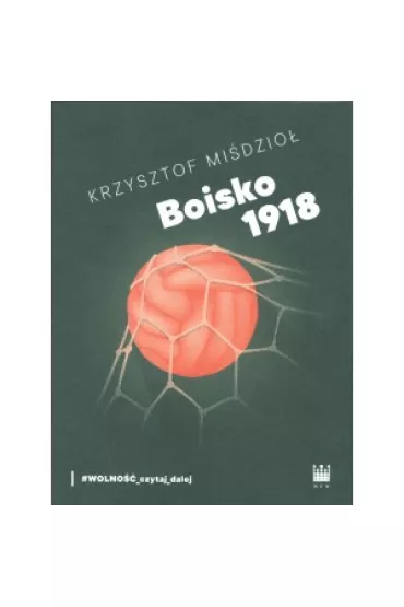 Boisko 1918 - Krzysztof  Mi�dzio�