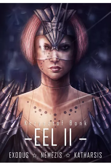 eBook EEL II. Exodus. Nemezis. Katharsis mobi epub - Krzysztof Bonk