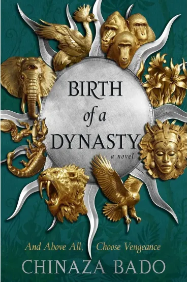 Birth of a Dynasty wer. angielska - Chinaza Bado